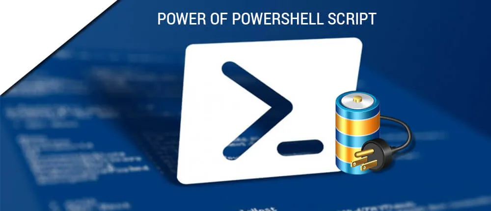 Power of Powershell Script